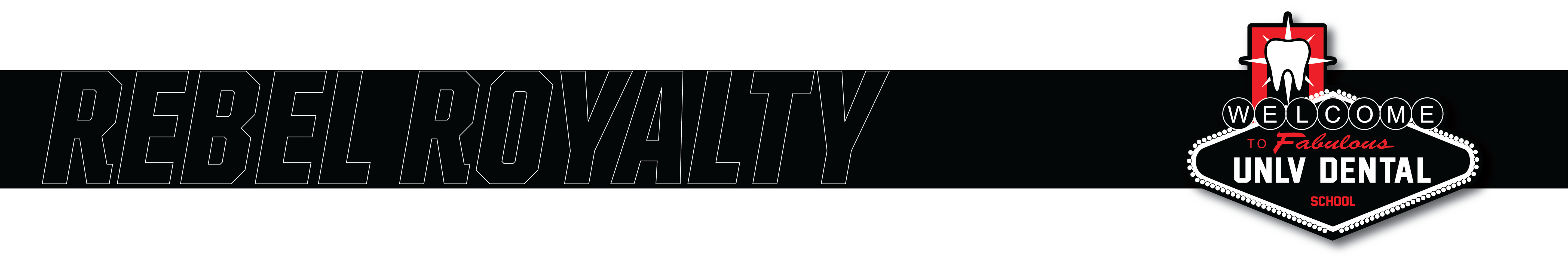UNLV Dental - Rebel Royalty
