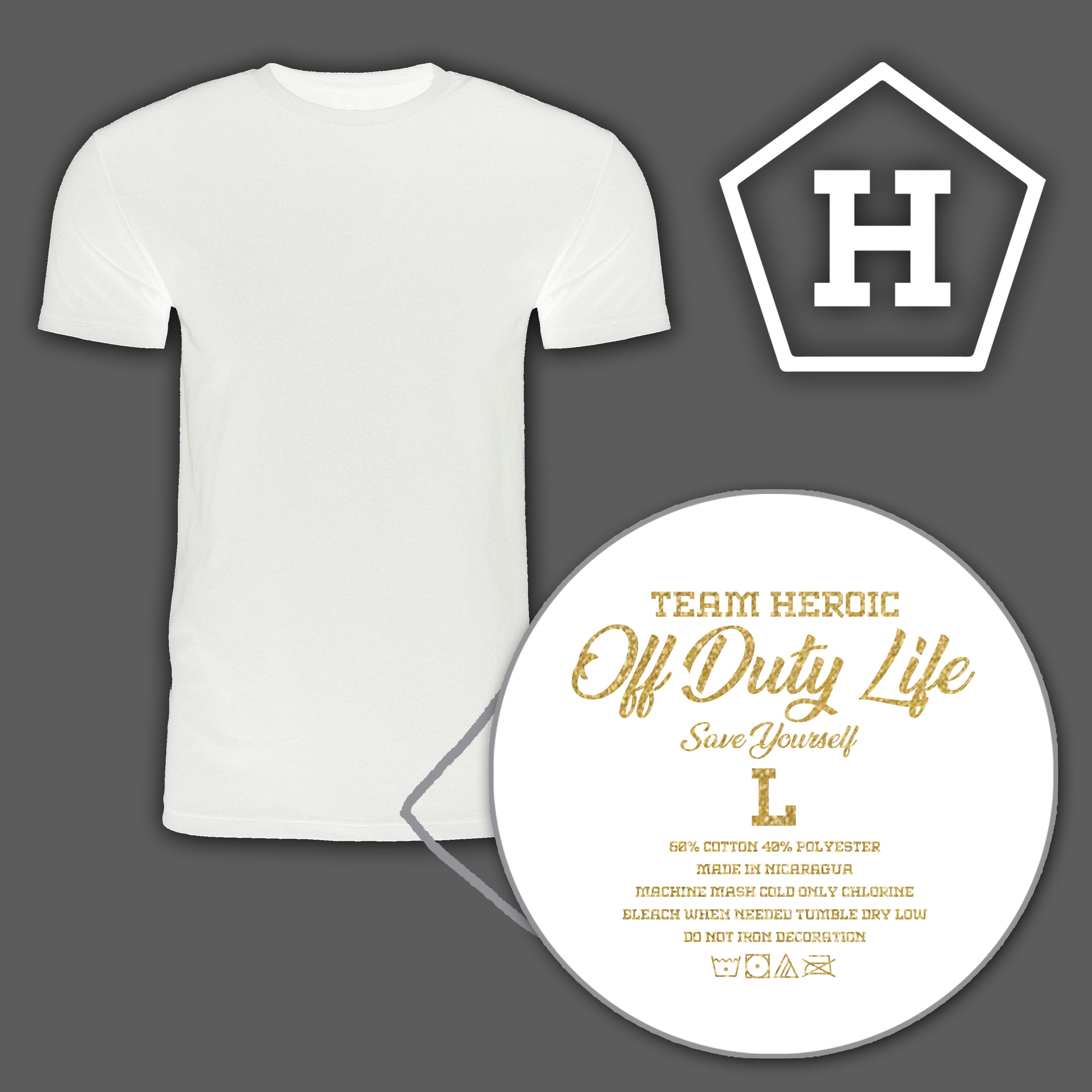 Heroic "Off Duty Life" T-Shirt